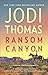Ransom Canyon: A Western Romance by Jodi Thomas