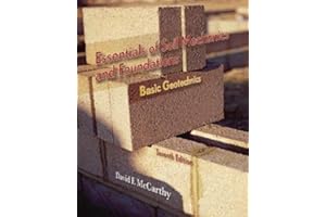 Essentials of Soil Mechanics and Foundations: Basic Geotechnics (7th Edition)