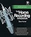 The Home Recording Handbook: Use What You've Got to Make Great Music (Technical Reference) by 