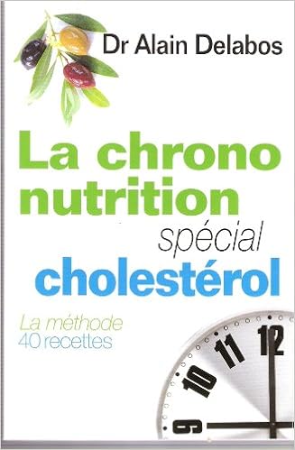 Amazon Fr La Chrono Nutrition Special Cholesterol Alain Dr Delabos Livres Amazon Fr La Chrono Nutrition Special Cholesterol Alain Dr Delabos Livres