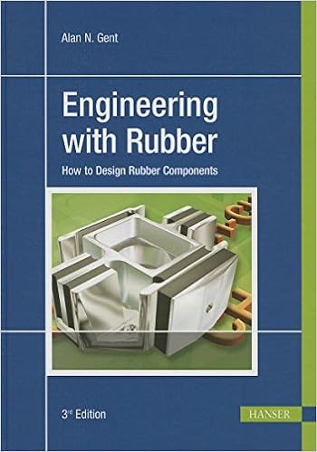 Engineering With Rubber: How to Design Rubber Components