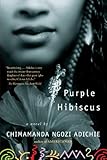 Purple Hibiscus: A Novel