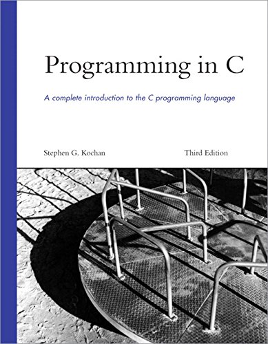 Programming in C (3rd Edition) by Stephen G. Kochan