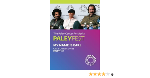 Amazon Com My Name Is Earl Cast Creators Live At The Paley Center The Paley Center For Media Greg Garcia Marc Buckland Jason Lee Jaime Pressly Eddie Steeples Ethan Suplee Movies