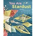 You Are Stardust