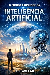 Livro O Futuro Promissor da IA