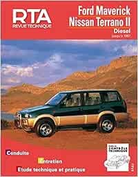 E-T-A-I - Revue Technique RTA 586 FORD/NISSAN MAVERICK I/TERRANO II (1993 à 1996)