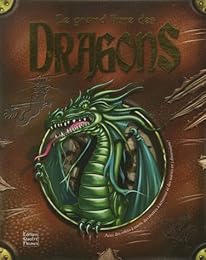 Le  grand livre des dragons