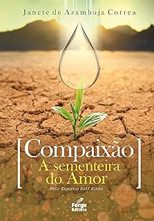 Livro Compaixão: a sementeira do amor