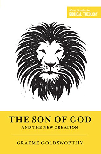 [B.E.S.T] The Son of God and the New Creation<br />KINDLE