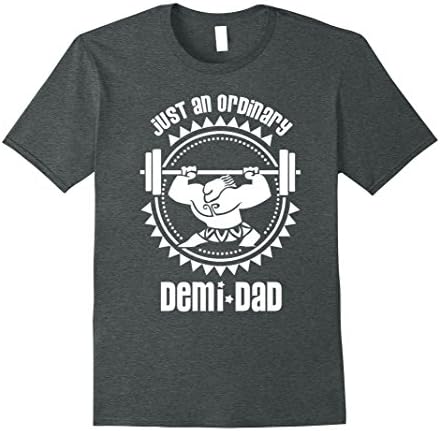 Mens Just an ordinary Demi-Dad - Father day Tshirt Large Dark Heather