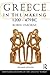 Greece in the Making 1200-479 BC (The Routledge History of the Ancient World) 2nd edition by Osborne by 