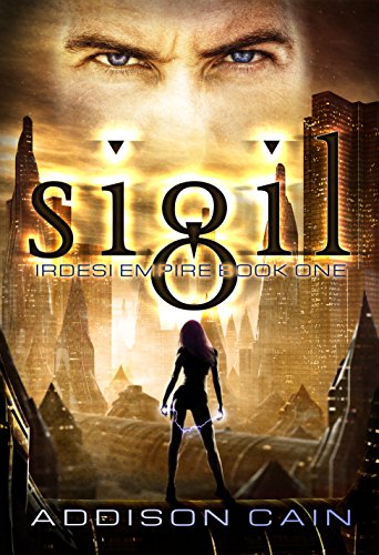 Sigil (Irdesi Empire Book 1)