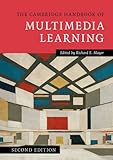 The Cambridge Handbook of Multimedia Learning (Cambridge Handbooks in Psychology)