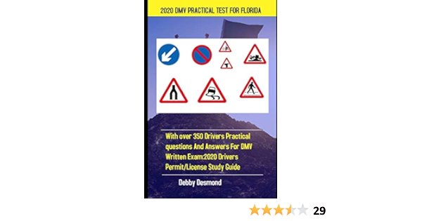 2020 Dmv Practical Test For Florida With Over 350 Drivers Test Questions And Answers For Dmv Written Exam 2020 Drivers Permit License Study Guide Desmond Debby 9781660050949 Amazon Com Books