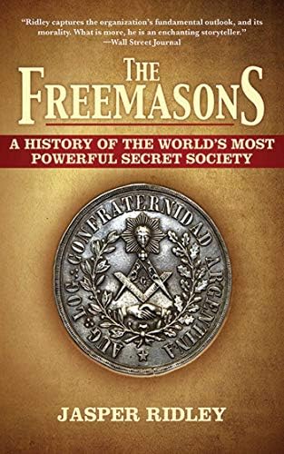 Secret Societies: Inside the World's Most Notorious Organizations