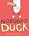 Nobody's Duck