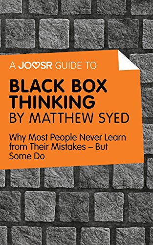 Amazoncom A Joosr Guide To Black Box Thinking By Matthew - 