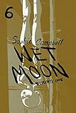 Wet Moon Vol. 6: Yesterday's Gone (6) by Sophie Campbell