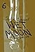 Wet Moon Vol. 6: Yesterday's Gone (6) by Sophie Campbell