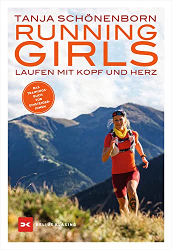 Running Girls: Laufen mit Kopf und Herz (German Edition)