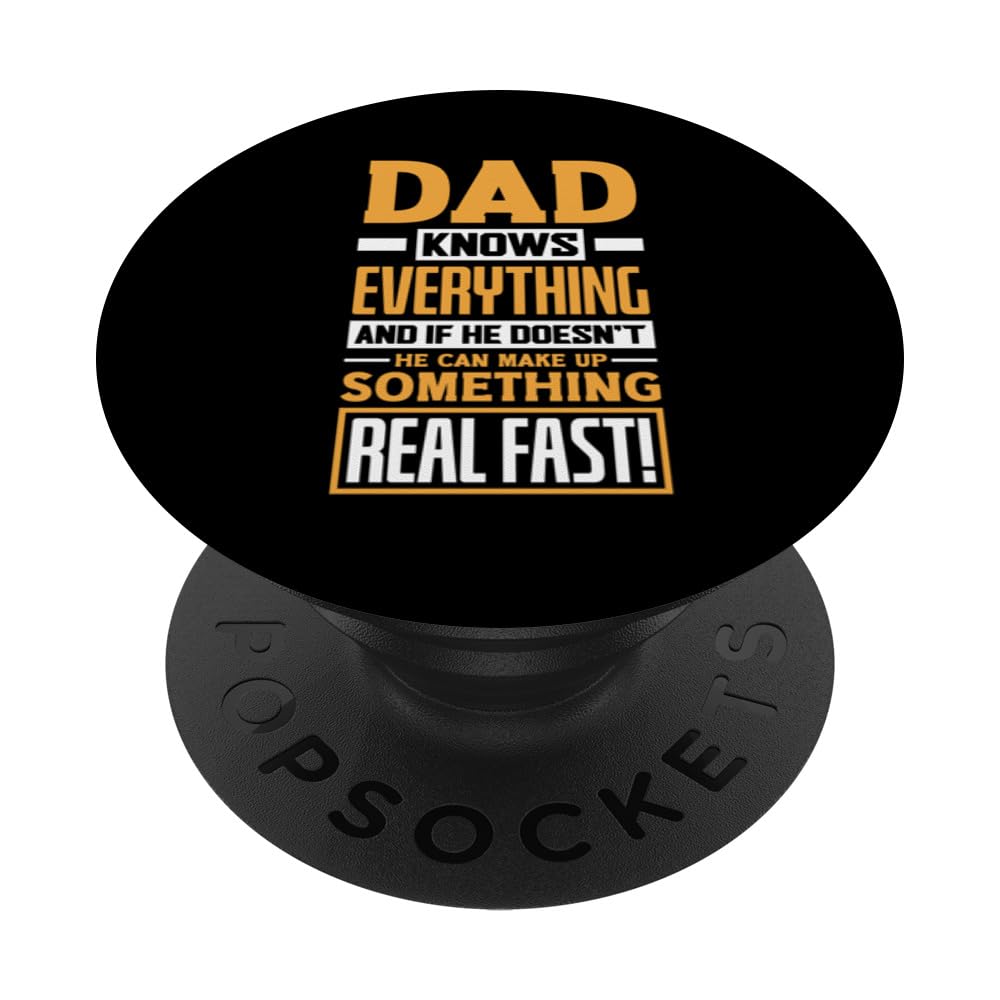 Dad Knows Everything Father's Day Funny Dad Papa Father PopSockets Swappable PopGrip