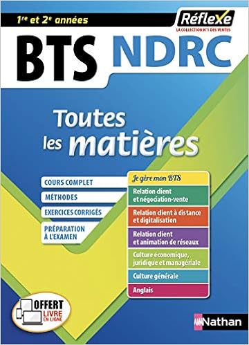Negociation Et Digitalisation De La Relation Client Bts Ndrc 1 2 Toutes Les Matieres Reflexe N 8 08 French Edition Collectif 9782091654782 Amazon Com Books
