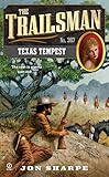 Texas Tempest (The Trailsman #367)