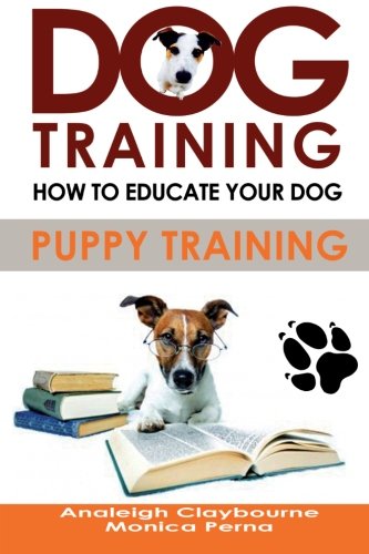 Dog Training How To Educate Your Dog Dr Analeigh Claybourne Dr