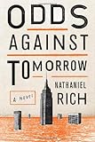 Odds Against Tomorrow: A Novel