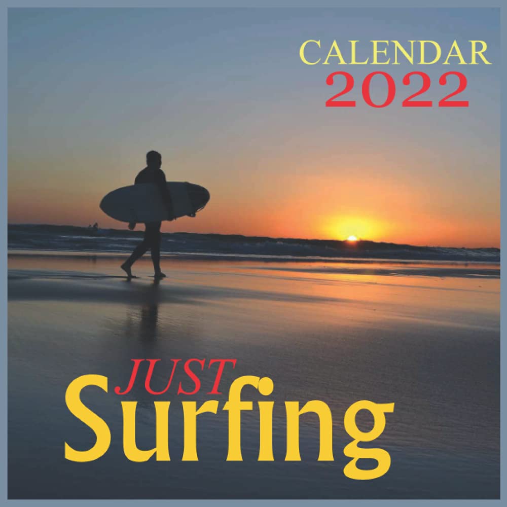 Surfing Calendar 2022: Official Surfing 2022 Calendar (12 Months) Calendar 2022 Surfer ,Square 2022 Calendar: Pub Print, Calendar 2022: 9798537634256: Amazon.com: Books