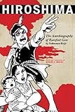 Hiroshima: The Autobiography of Barefoot Gen (Asian Voices) by Nakazawa Keiji, Richard H. Minear