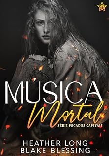 Livro Música Mortal (Pecados Capitais Livro 1)