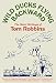 Wild Ducks Flying Backward by Tom Robbins
