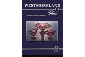 Westmoreland Glass: Identification and Value Guide