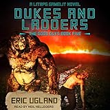 Dukes and Ladders: A LitRPG/Gamelit Adventure: The Good Guys Series, Book 5 by 