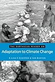 Image de The Earthscan Reader on Adaptation to Climate Change (Earthscan Reader Series)