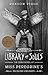 Library of Souls: The Third Novel of Miss Peregrine's Peculiar Children