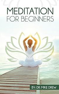 Livro Meditação para iniciantes: jornada para recuperar sua vida com fácil, simples e comprovada passos