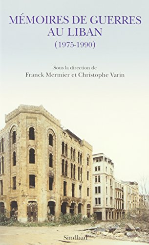 Mémoires de guerres au Liban, 1975-1990