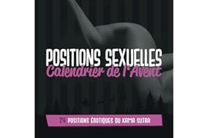 Positions Sexuelles Calendrier de l'Avent - 24 Positions Érotiques du Kama Sutra: Calendrier de l'Avent érotique Kama Sutra i