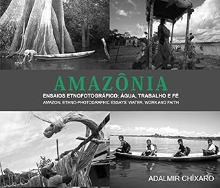 Livro ENSAIO ETNOFOTOGRAFICO, AGUA TRABALHO E FÉ
