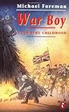 Front cover for the book War Boy: A Country Childhood by Michael Foreman