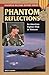 Phantom Reflections (Stackpole Military History Series)