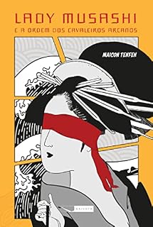 Livro Lady Musashi e a Ordem dos Cavaleiros Arcanos