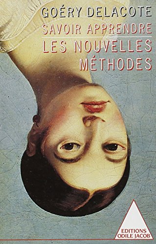 Savoir apprendre: Les nouvelles me´thodes (French Edition) - Delaco^te, G