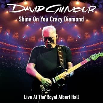 Shine On You Crazy Diamond Parts 1 5 Live At The Royal Albert Hall By David Gilmour Featuring Crosby Nash On Amazon Music Amazon Com