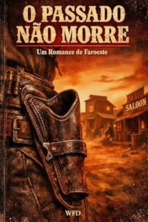 Livro O PASSADO NÃO MORRE