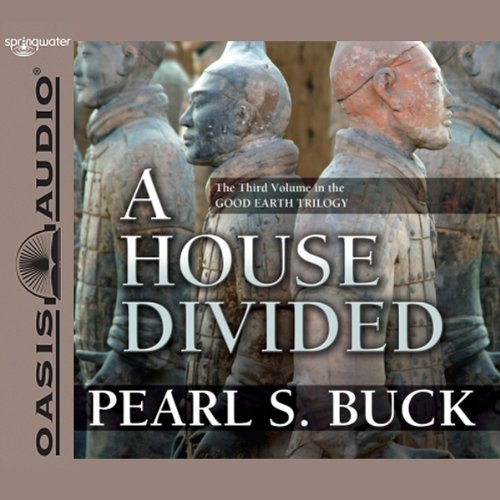A House Divided: The Good Earth Trilogy, Volume 3