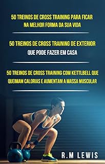 Livro Cross Training Bundle: (50 treinos de cross training, 50 treinos de cross training de exterior que pode fazer em casa, 50 treinos de cross training com kettlbell)